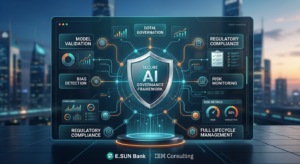 Scaling Trust: How the E.SUN Bank and IBM AI Governance Framework is Revolutionizing Banking