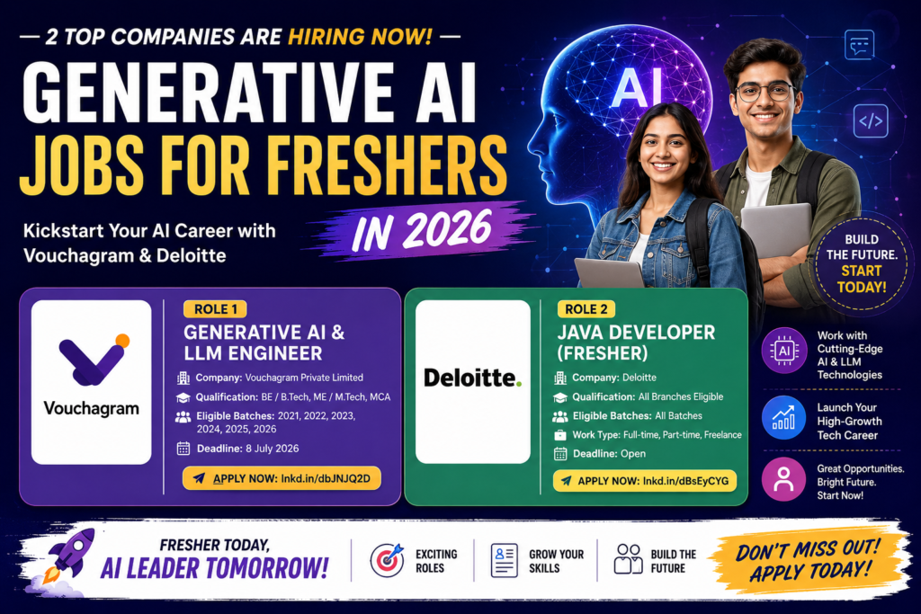 Generative AI jobs for freshers at Vouchagram and Deloitte with 2026 hiring opportunities and career openings.
