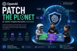 OpenAI’s “Patch the Planet” Initiative: How AI Is Transforming Open Source Security