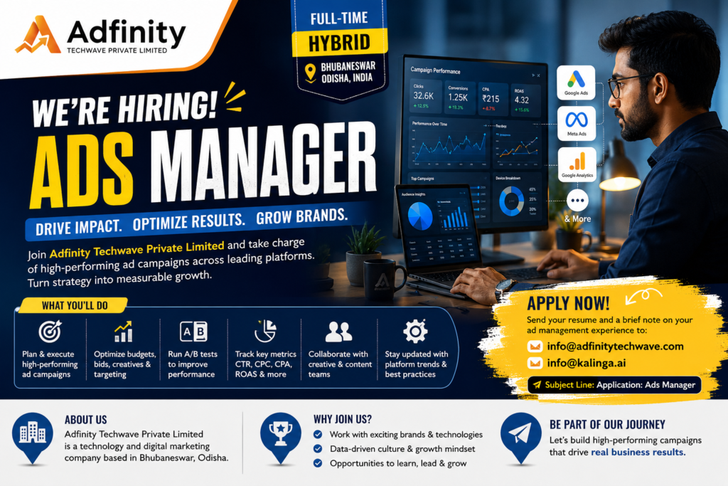 Ads Manager job opening at Adfinity Techwave Private Limited in Bhubaneswar for digital advertising professionals.