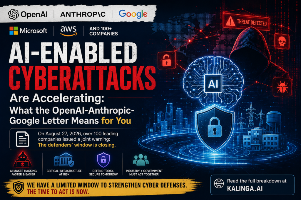AI-enabled cyberattacks warning from OpenAI, Anthropic, Google and major technology companies