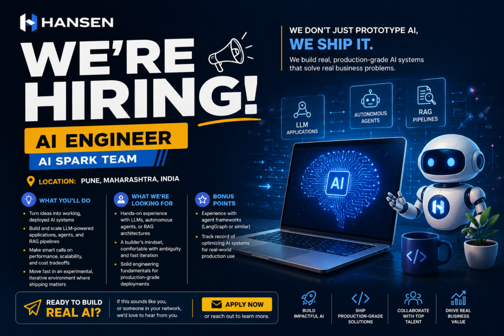 AI Engineer role at Hansen AI Spark Team in Pune building LLM agents and RAG systems