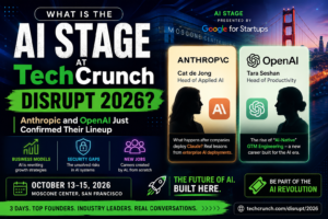 What Is the AI Stage at TechCrunch Disrupt 2026? Anthropic and OpenAI Just Confirmed Their Lineup
