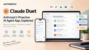 Claude Duet: Anthropic’s Proactive AI Agent App, Explained